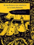 el rey y sus caballeros de la tabla redonda-roger lancelnn green-9788478444038 el rey y sus caballeros de la tabla redonda-roger lancelnn green-9788478444038