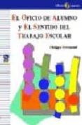 el oficio de alumno y el sentido del trabajo escolar-philippe perrenoud-9788478843138 el oficio de alumno y el sentido del trabajo escolar-philippe perrenoud-9788478843138