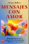 mensajes con amor-susan jeffers-9788479277338 mensajes con amor-susan jeffers-9788479277338