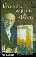 leyenda de jaun de alzate-pio baroja-9788481364538 leyenda de jaun de alzate-pio baroja-9788481364538