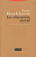 la educacion moral-emile durkheim-9788481644838 la educacion moral-emile durkheim-9788481644838