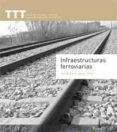 infraestructuras ferroviarias-andres lopez pita-9788483018538 infraestructuras ferroviarias-andres lopez pita-9788483018538
