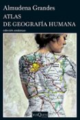 atlas de geografia humana-almudena grandes-9788483100738 atlas de geografia humana-almudena grandes-9788483100738