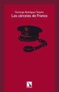 las carceles de franco-domingo rodriguez teijeiro-9788483196038 las carceles de franco-domingo rodriguez teijeiro-9788483196038