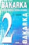 bakarka 2-j.a. letamendia-9788483310038 bakarka 2-j.a. letamendia-9788483310038