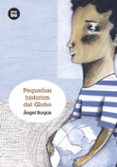 pequeñas historias del globo-angel burgas-9788483431238 pequeñas historias del globo-angel burgas-9788483431238