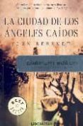 la ciudad de los angeles caidos-john berendt-9788483463338 la ciudad de los angeles caidos-john berendt-9788483463338