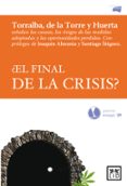 ¿el final de la crisis?-leopoldo torralba-9788483561638 ¿el final de la crisis?-leopoldo torralba-9788483561638