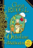 ottoline itsasoan-chris riddell-9788483944738 ottoline itsasoan-chris riddell-9788483944738