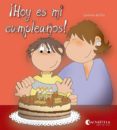 ¡hoy es mi cumpleaños!-carmina del rio galve-9788484127338 ¡hoy es mi cumpleaños!-carmina del rio galve-9788484127338