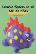 creando figuras de sal con los niños-bernadette theulet-luzie-9788484180838 creando figuras de sal con los niños-bernadette theulet-luzie-9788484180838
