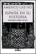 españa en su historia: cristianos, moros y judios-americo castro-9788484321538 españa en su historia: cristianos, moros y judios-americo castro-9788484321538