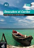 descubre el caribe: niveau a2 (+ dvd): un viaje cultural al mundo hispano-9788484435938 descubre el caribe: niveau a2 (+ dvd): un viaje cultural al mundo hispano-9788484435938