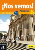 ¡nos vemos! 5 paso a paso (libro del alumno + cd) (nivel a2)-9788484438038 ¡nos vemos! 5 paso a paso (libro del alumno + cd) (nivel a2)-9788484438038