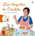 las cloquetas de candida y otras recetas de siempre-candida villar-9788484607038 las cloquetas de candida y otras recetas de siempre-candida villar-9788484607038