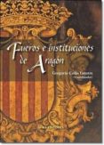 fueros e instituciones de aragon-gregorio colas latorre-9788484654438 fueros e instituciones de aragon-gregorio colas latorre-9788484654438