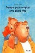 sempre pots comptar amb el teu pare-mireille d allance-9788484702238 sempre pots comptar amb el teu pare-mireille d allance-9788484702238