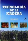 tecnologia de la madera (3ª ed.)-santiago vignote peña-isaac martinez rojas-9788484762638 tecnologia de la madera (3ª ed.)-santiago vignote peña-isaac martinez rojas-9788484762638