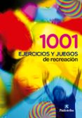1001 ejercicios y juegos de recreacion-marta castañer balcells-oleguer camerino foguet-9788486475338 1001 ejercicios y juegos de recreacion-marta castañer balcells-oleguer camerino foguet-9788486475338