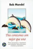 dos corazones son mejor que uno-bob mandel-9788488066138 dos corazones son mejor que uno-bob mandel-9788488066138
