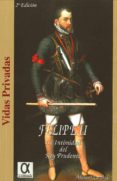 felipe ii: la intimidad del rey prudente-manuel lacarta salvador-9788488676238 felipe ii: la intimidad del rey prudente-manuel lacarta salvador-9788488676238