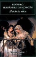 el si de las niñas-leandro fernandez de moratin-9788489163638 el si de las niñas-leandro fernandez de moratin-9788489163638