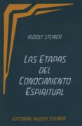 las etapas del conocimiento espiritual-rudolf steiner-9788489197138 las etapas del conocimiento espiritual-rudolf steiner-9788489197138