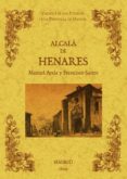 alcala de henares. biblioteca de la provincia de madrid: cronica de sus pueblos (ed. facsimil)-manuel ayala y raya-9788490011638 alcala de henares. biblioteca de la provincia de madrid: cronica de sus pueblos (ed. facsimil)-manuel ayala y raya-9788490011638