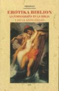 erotika biblion: la pornografia en la biblia y en la antiguedad (edición facsímil)-9788490015438 erotika biblion: la pornografia en la biblia y en la antiguedad (edición facsímil)-9788490015438