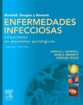 mandell, douglas y bennett. enfermedades infecciosas. infecciones en pacientes quirurgicos (ebook)-9788490220238 mandell, douglas y bennett. enfermedades infecciosas. infecciones en pacientes quirurgicos (ebook)-9788490220238