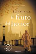el fruto del honor-elif shafak-9788490323038 el fruto del honor-elif shafak-9788490323038