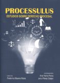 processulus. estudios sobre derecho procesal-federico bueno de mata-9788490452738 processulus. estudios sobre derecho procesal-federico bueno de mata-9788490452738