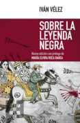 sobre la leyenda negra (ebook)-9788490558638 sobre la leyenda negra (ebook)-9788490558638