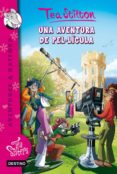 una aventura de pel.licula (tea stilton)-tea stilton-9788490573938 una aventura de pel.licula (tea stilton)-tea stilton-9788490573938