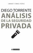 analisis de la seguridad privada-diego torrente-9788490648438 analisis de la seguridad privada-diego torrente-9788490648438