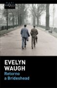 retorno a brideshead-evelyn waugh-9788490661338 retorno a brideshead-evelyn waugh-9788490661338