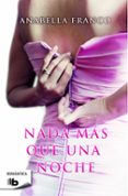 nada mas que una noche-anabella franco-9788490700938 nada mas que una noche-anabella franco-9788490700938