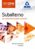 subalternos de corporaciones locales. temario general-9788490938638 subalternos de corporaciones locales. temario general-9788490938638