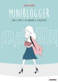 miniblogger: consells pràctics per sobreviure a la blogosfera-georgina geronimo-9788490945438 miniblogger: consells pràctics per sobreviure a la blogosfera-georgina geronimo-9788490945438