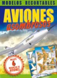 aviones asombrosos (modelos recortables)-9788491200338 aviones asombrosos (modelos recortables)-9788491200338