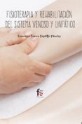 fisioterapia y rehabilitacion del sistema venoso y linfatico-francisco javier castillo montes-9788491663638 fisioterapia y rehabilitacion del sistema venoso y linfatico-francisco javier castillo montes-9788491663638