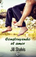 construyendo el amor (ebook)-jill shalvis-9788491889038 construyendo el amor (ebook)-jill shalvis-9788491889038