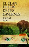 el clan de l os de les cavernes-jean m. auel-9788492549238 el clan de l os de les cavernes-jean m. auel-9788492549238