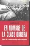 en nombre de la clase obrera: hungria 1956 (el viejo topo)-sandor kopacsi-9788492616138 en nombre de la clase obrera: hungria 1956 (el viejo topo)-sandor kopacsi-9788492616138