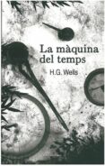 la maquina del temps-h. g. wells-9788492790838 la maquina del temps-h. g. wells-9788492790838