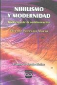 nihilismo y modernidad: dialectica de la antiilustracion-9788493439538 nihilismo y modernidad: dialectica de la antiilustracion-9788493439538
