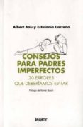 consejos para padres imperfectos-albert bau-9788493554538 consejos para padres imperfectos-albert bau-9788493554538