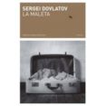 la maleta (cat)-serguei dovlatov-9788493797638 la maleta (cat)-serguei dovlatov-9788493797638