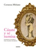 casate y se sumisa-constanza miriano-9788494052538 casate y se sumisa-constanza miriano-9788494052538