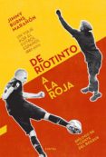 de riotinto a la roja-jimmy burns marañon-9788494093838 de riotinto a la roja-jimmy burns marañon-9788494093838